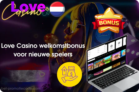 Love Casino welkomstbonus nieuwe spelers Nederland