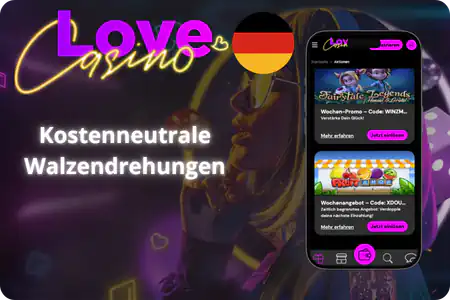 Love Casino Bonus Kostenneutrale Walzendrehungen