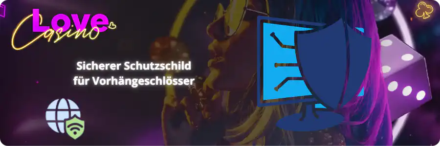 Love Casino Sicherer Schutzschild fur Vorhangeschlosser