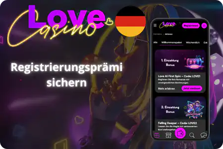 Love Casino Willkommensbonus Registrierungsprami sichern