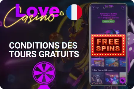 Love Casino tours gratuits conditions France